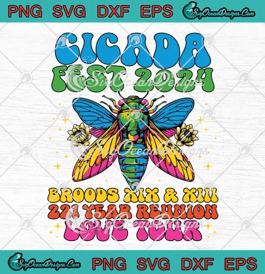 Entomology Cicada Fest 2024 SVG - Broods XIX XIII SVG - 221 Year Reunion Love Tour SVG PNG, Cricut File
