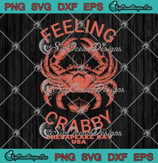 Feeling Crabby Chesapeake Bay USA SVG - Vintage Beach Summer Crab Meme SVG PNG, Cricut File