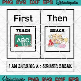 First Teach Then Beach Retro SVG - Funny Summer Vacation SVG PNG, Cricut File