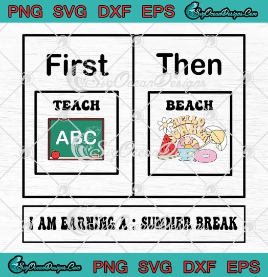 First Teach Then Beach Retro SVG - Funny Summer Vacation SVG PNG, Cricut File