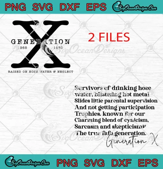 Generation X 1965 -1980 SVG - Raised On Hose Water SVG - And Neglect Retro SVG PNG, Cricut File