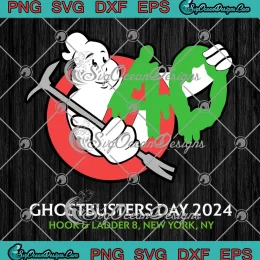 Ghostbusters Day 2024 SVG - 40th Anniversary SVG - Hook And Ladder 8 New York NY SVG PNG, Cricut File