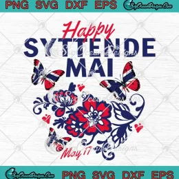 Happy Syttende Mai 17 May SVG - Norway Rosemaling Butterflies Flag SVG PNG, Cricut File