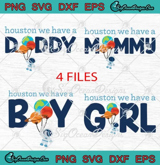 Houston We Have A Daddy SVG - Mommy Boy Girl Astronaut SVG - Outer Space Bundle SVG PNG, Cricut File