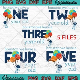 Houston We Have A One SVG - Two Three Four Five Year Old Astronaut Bundle SVG PNG, Cricut File