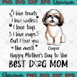 I Love Treats I Love Walkies SVG - Happy Mother's Day To The Best Dog Mom SVG PNG, Cricut File