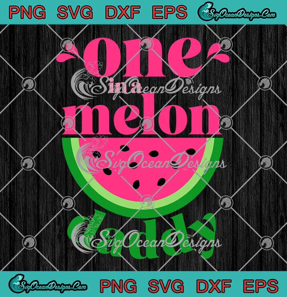 One-In-A-Melon-Daddy-Watermelon-SVG---Birthday-Party-Family-Matching-SVG-PNG,-Cricut-File One In A Melon Daddy Watermelon SVG with vibrant watermelon slices and text, ideal for birthday celebrations.
