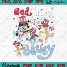 Red White And Bluey SVG - Party In The USA SVG - 4th Of July SVG PNG, Cricut File
