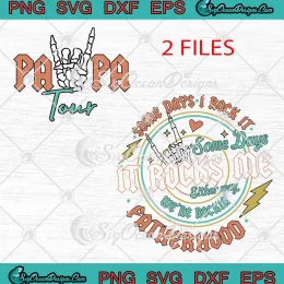 Retro Papa Tour Fatherhood SVG - Some Days I Rock It Father's Day SVG PNG, Cricut File