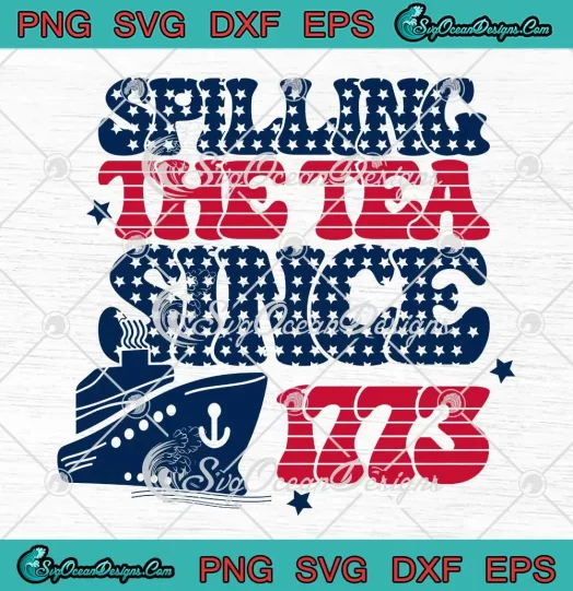Retro Spilling The Tea Since 1773 SVG - American History Teacher Gifts SVG PNG, Cricut File