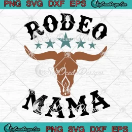 Rodeo Mama Western Bull Skull SVG - Western Mother's Day SVG PNG, Cricut File