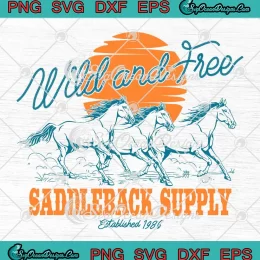 Saddleback Supply Established 1986 SVG - Wild And Free Logo SVG PNG, Cricut File