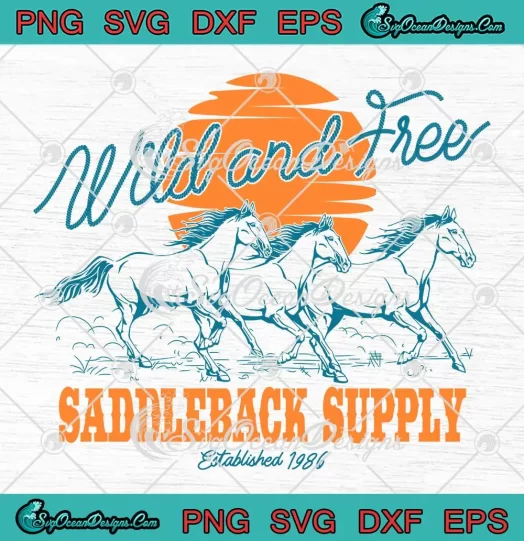 Saddleback Supply Established 1986 SVG - Wild And Free Logo SVG PNG, Cricut File