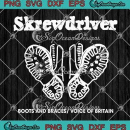 Skrewdriver Boots And Braces SVG - Voice Of Britain SVG - Skrewdriver Rock Band SVG PNG, Cricut File