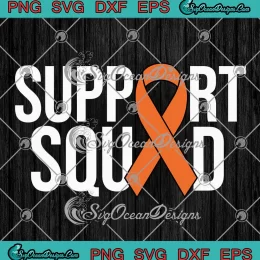 Support Squad Orange Ribbon SVG - Kidney Cancer Awareness SVG PNG, Cricut File