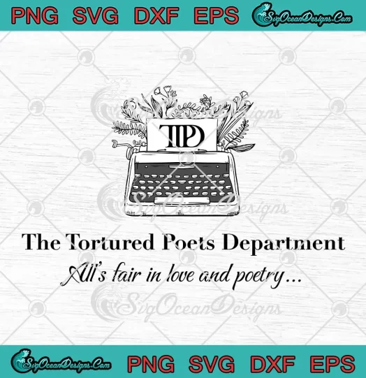 Ttpd The Tortured Poets Department Svg - All's Fair In Love And Poetry 