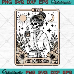 The Bonus Mom Tarot Card SVG - Skeleton Stepmom Witchy Vibes SVG PNG, Cricut File