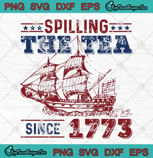 Vintage Spilling The Tea Since 1773 SVG - American History Teacher SVG PNG, Cricut File