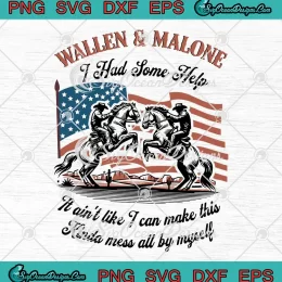 Wallen And Malone Cowboy SVG - I Had Some Help SVG - Country Music SVG PNG, Cricut File