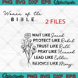 Women Of The Bible Christian SVG - Women Bible Verse SVG PNG, Cricut File