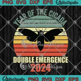 Year Of The Cicada SVG - Double Emergence 2024 Vintage SVG PNG, Cricut File