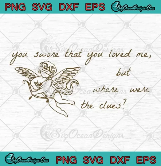 You Swore That You Loved Me SVG - But Where Were The Clues SVG - So Long London SVG PNG, Cricut File