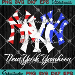 America Independence Day SVG - New York Yankees Baseball 2024 SVG PNG, Cricut File