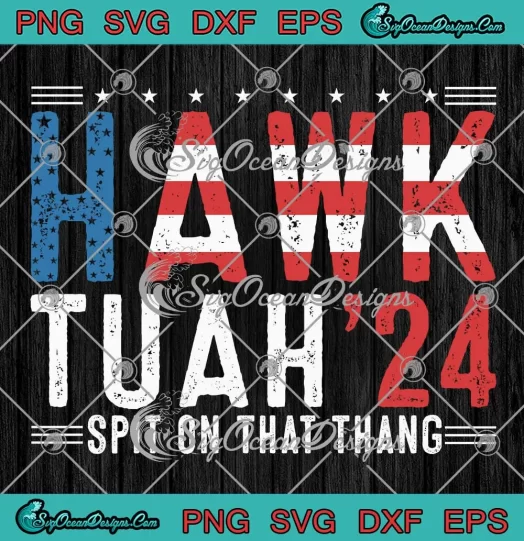 American Flag Hawk Tuah '24 SVG - Spit On That Thang Trending SVG PNG, Cricut File