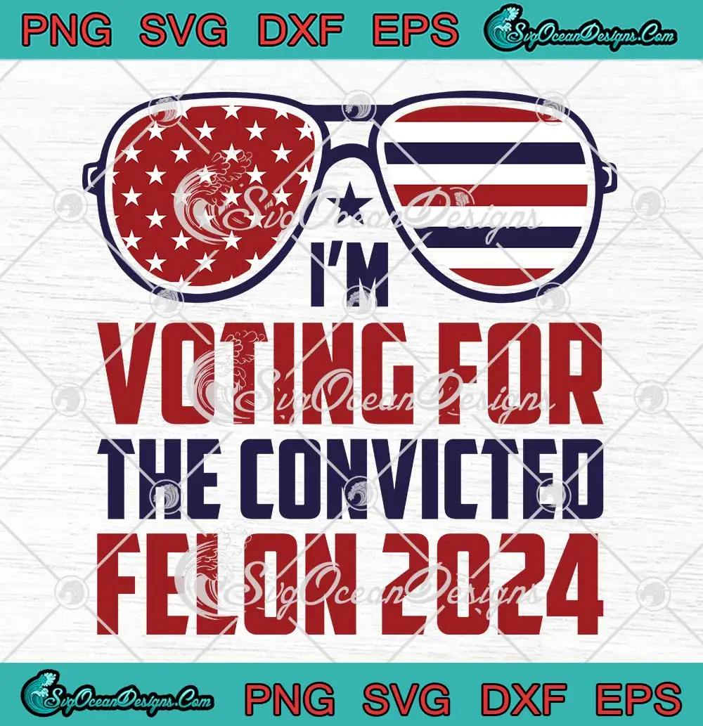 American Glasses Trump Felon SVG I M Voting For The Convicted Felon   American Glasses Trump Felon SVG Im Voting For The Convicted Felon 2024 SVG PNG Cricut File.webp