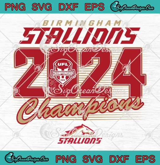 Birmingham Stallions 2024 SVG - UFL Championship 2024 SVG PNG, Cricut File
