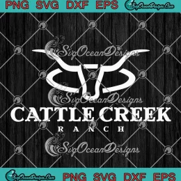 Cattle Creek Ranch SVG - Funny Farm Farmer SVG PNG, Cricut File