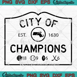City Of Champions Est. 1630 SVG - Boston Celtics Basketball SVG PNG, Cricut File