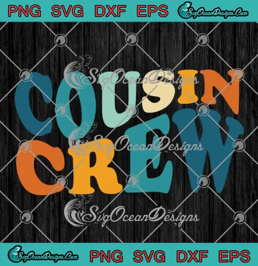 Custom Cousin Crew SVG - Matching Family Reunion Gift SVG PNG, Cricut File