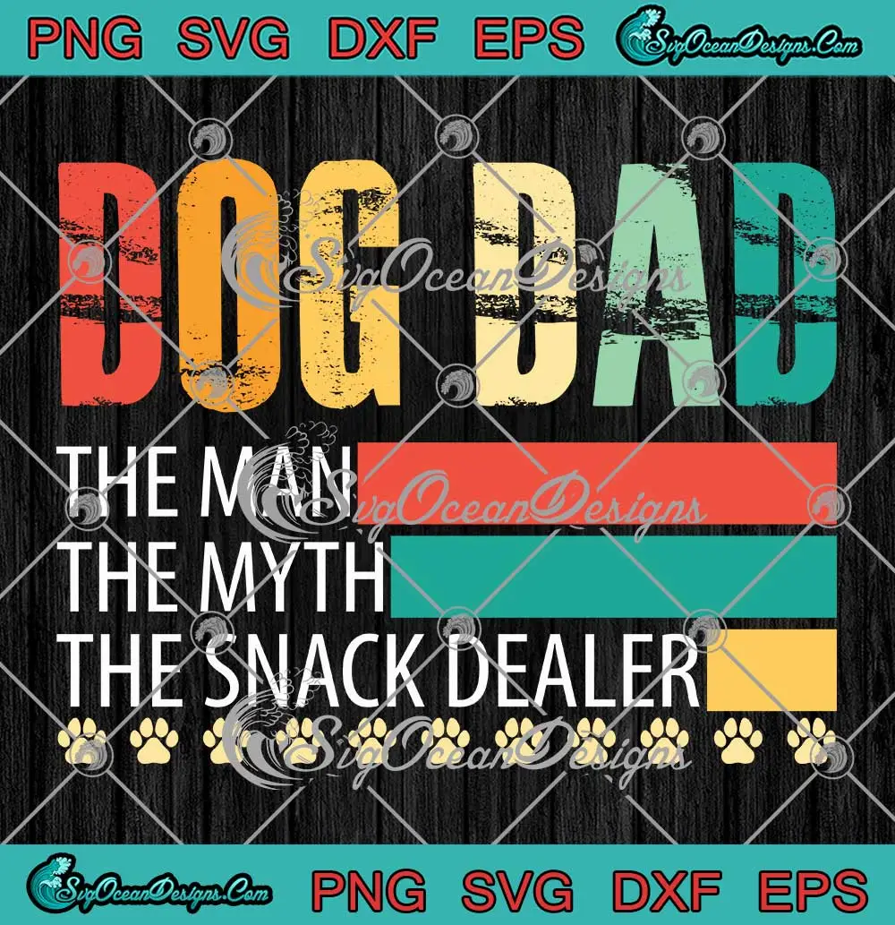 Dog-Dad-The-Man-The-Myth-SVG---The-Snack-Dealer-Vintage-SVG---Father's-Day-SVG-PNG,-Cricut-File Dog Dad The Man The Myth SVG - The Snack Dealer Vintage SVG - Father's Day SVG PNG, Cricut File