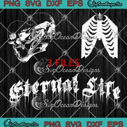 Eternal Life Skeleton Christian SVG - Religious God Gift SVG PNG, Cricut File