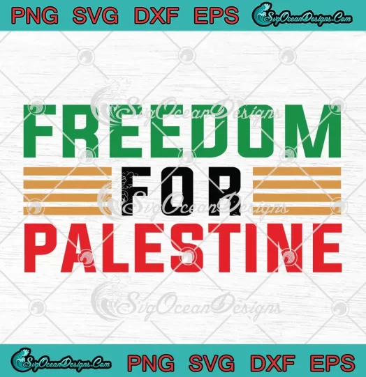 Freedom For Palestine SVG - Free Palestine Free Gaza SVG PNG, Cricut File