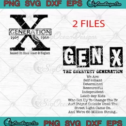 Gen X The Greatest Generation SVG - Funny Adult Gen X SVG PNG, Cricut File