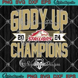 Giddy Up Champions 2024 SVG - Birmingham Stallions SVG - UFL Championship SVG PNG, Cricut File