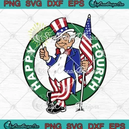 Happy Fourth Uncle Sam Circle Logo SVG - 4th Of July Patriotic SVG PNG, Cricut File