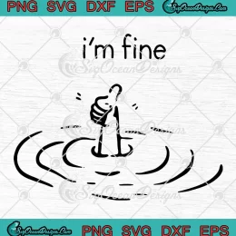 I'm Fine Like Hand Sign SVG - Funny Quote SVG PNG, Cricut File