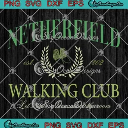 Netherfield Walking Club Est. 1802 SVG - Let's Take A Turn About The Room SVG PNG, Cricut File
