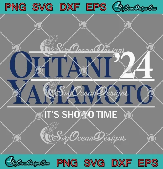 Ohtani Yamamoto 2024 SVG - It's Sho-Yo Time SVG - Los Angeles Dodgers SVG PNG, Cricut File