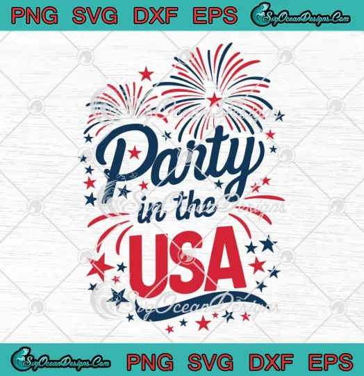 Party In The USA Fireworks Retro SVG - Fourth Of July America SVG PNG, Cricut File