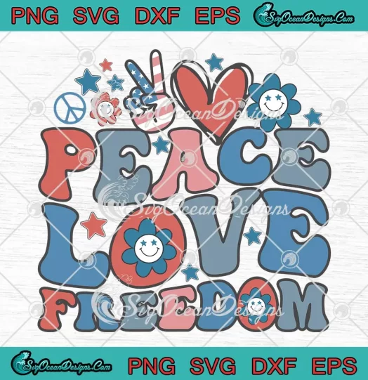 Peace Love Freedom Retro SVG - 4Th Of July US Patriotic SVG PNG, Cricut File