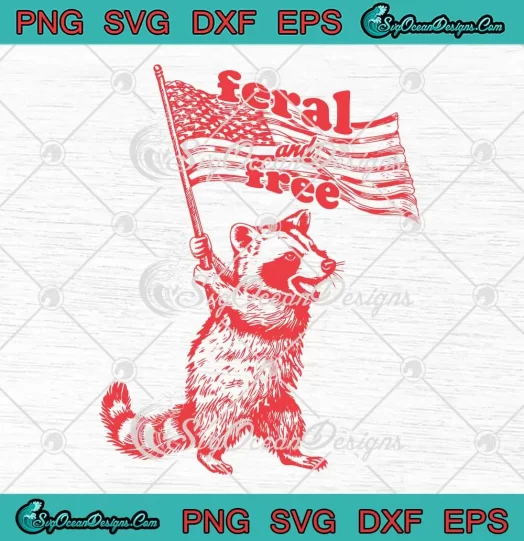 Raccoon Feral And Free USA Flag SVG - 4th Of July Patriotic SVG PNG, Cricut File