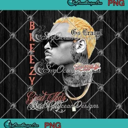 Rapper Chris Brown Breezy PNG - Go Crazy Good Kids Bod City PNG JPG Clipart, Digital Download
