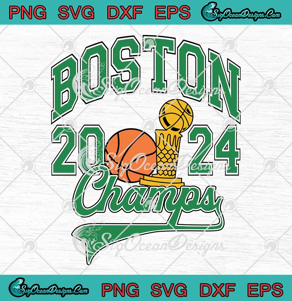 Retro Boston Champs 2024 Svg Nba Boston Celtics Basketball Svg Png Cricut File 5070