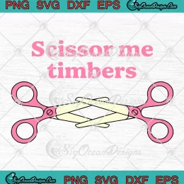 Scissor Me Timbers SVG - South Park TV Series SVG PNG, Cricut File