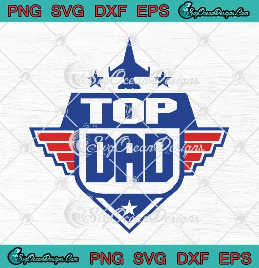 Top Dad Top Gun Retro SVG - Father's Day Gift SVG PNG, Cricut File