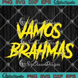 Vamos Brahmas Yellow SVG - San Antonio Brahmas Football SVG PNG, Cricut File